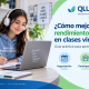 cómo mejorar el rendimiento académico en clases virtuales